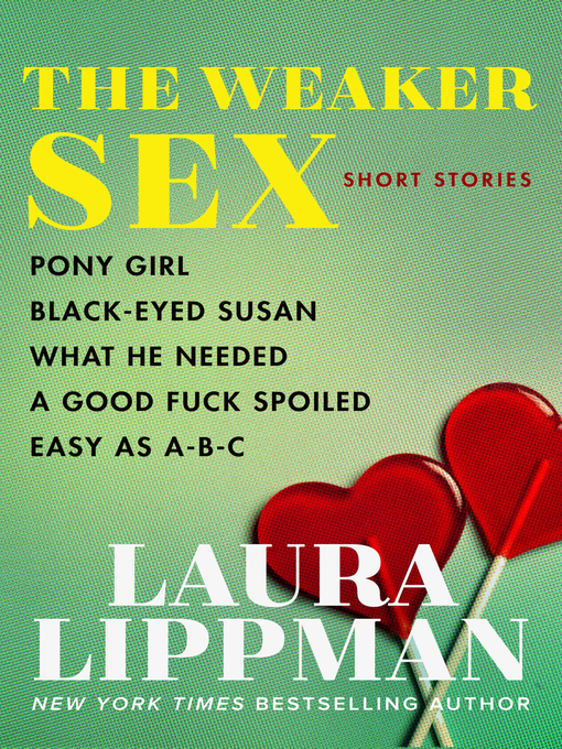 Title details for The Weaker Sex by Laura Lippman - Available